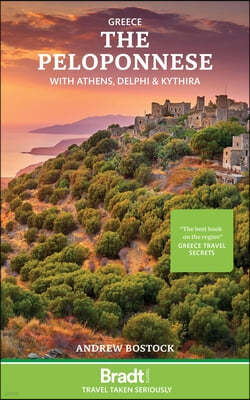 Greece: The Peloponnese: With Athens, Delphi and Kythira