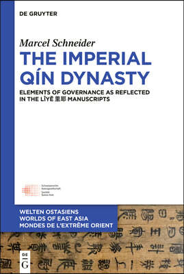 The Imperial Qín Dynasty: Elements of Governance as Reflected in the L?y?  Manuscripts