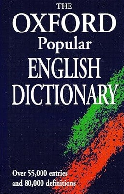 The Oxford popular English dictionary ([The Oxford popular series]) Hardcover. January 1, 1998