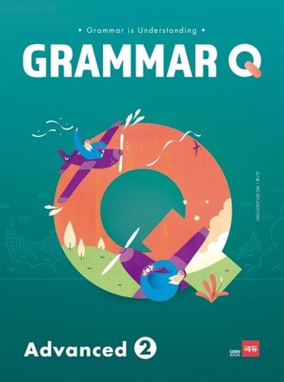 Grammar Q Advanced 2 **선생님용**