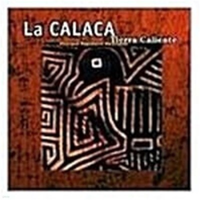 La Calaca / Tierra Caliente (수입)