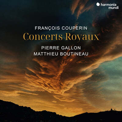 Pierre Gallon / Matthieu Boutineau 쿠프랭: 왕궁의 콩세르 (Couperin: Concerts Royaux)