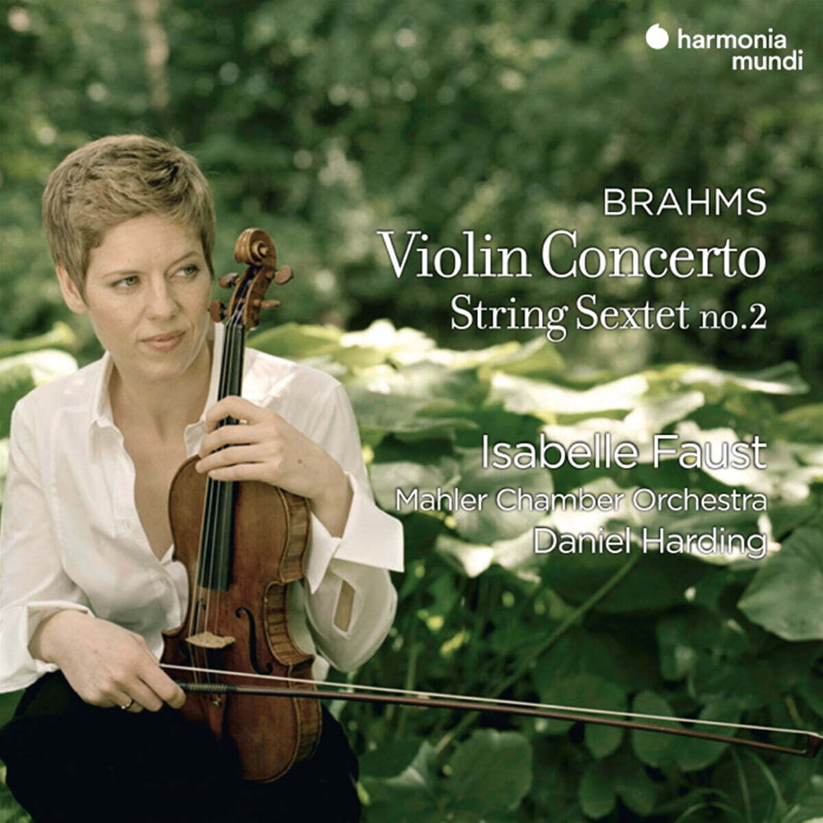 Isabelle Faust 브람스: 바이올린 협주곡, 현악 6중주 2번 (Brahms: Violin Concerto Op.77, String Sextet No.2 Op.36)