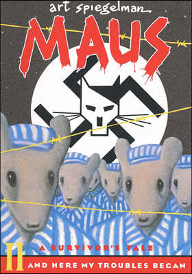 [߰-] Maus II: A Survivors Tale: And Here My Troubles Began