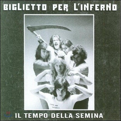 Biglietto Per L'inferno - Il Tempo Della Semina