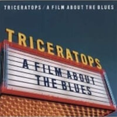 Triceratops / A Film About The Blues ()