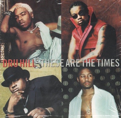 DRU HILL THESE ARE THE TIMES