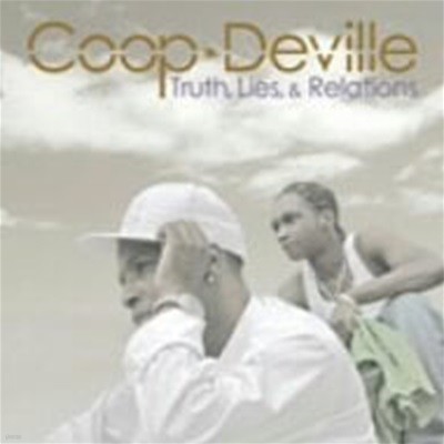 Coop Deville Truth Lies & Relations