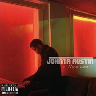 Johnta Austin - Lil More Love