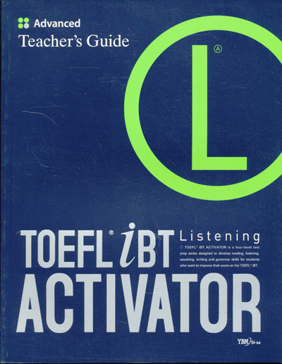 TOEFL iBT ACTIVATOR Listening Advanced Teacher's Guide(정답과해설)만 있음