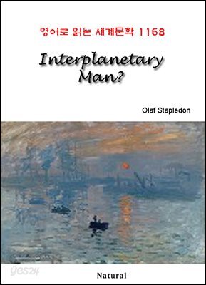 Interplanetary Man? - 영어로 읽는 세계문학 1168