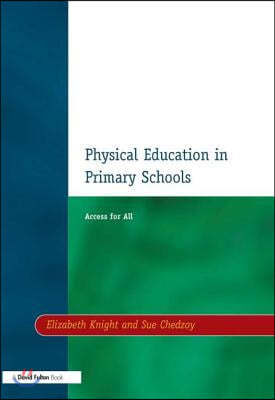 Physical Education in Primary Schools: Access for All