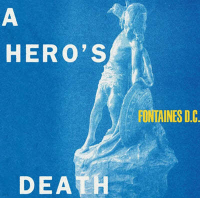 Fontaines D.C. (ν D.C) - A Hero's Death [LP]
