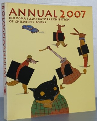 Annual 2007 - Bologna Illustrators Exhibition of Children's Books