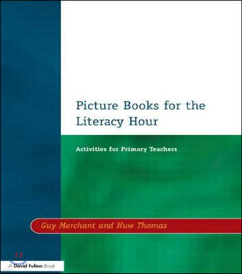 Picture Books for the Literacy Hour: Activities for Primary Teachers