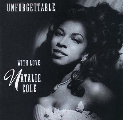 나탈리 콜 - Natalie Cole - Unforgettable