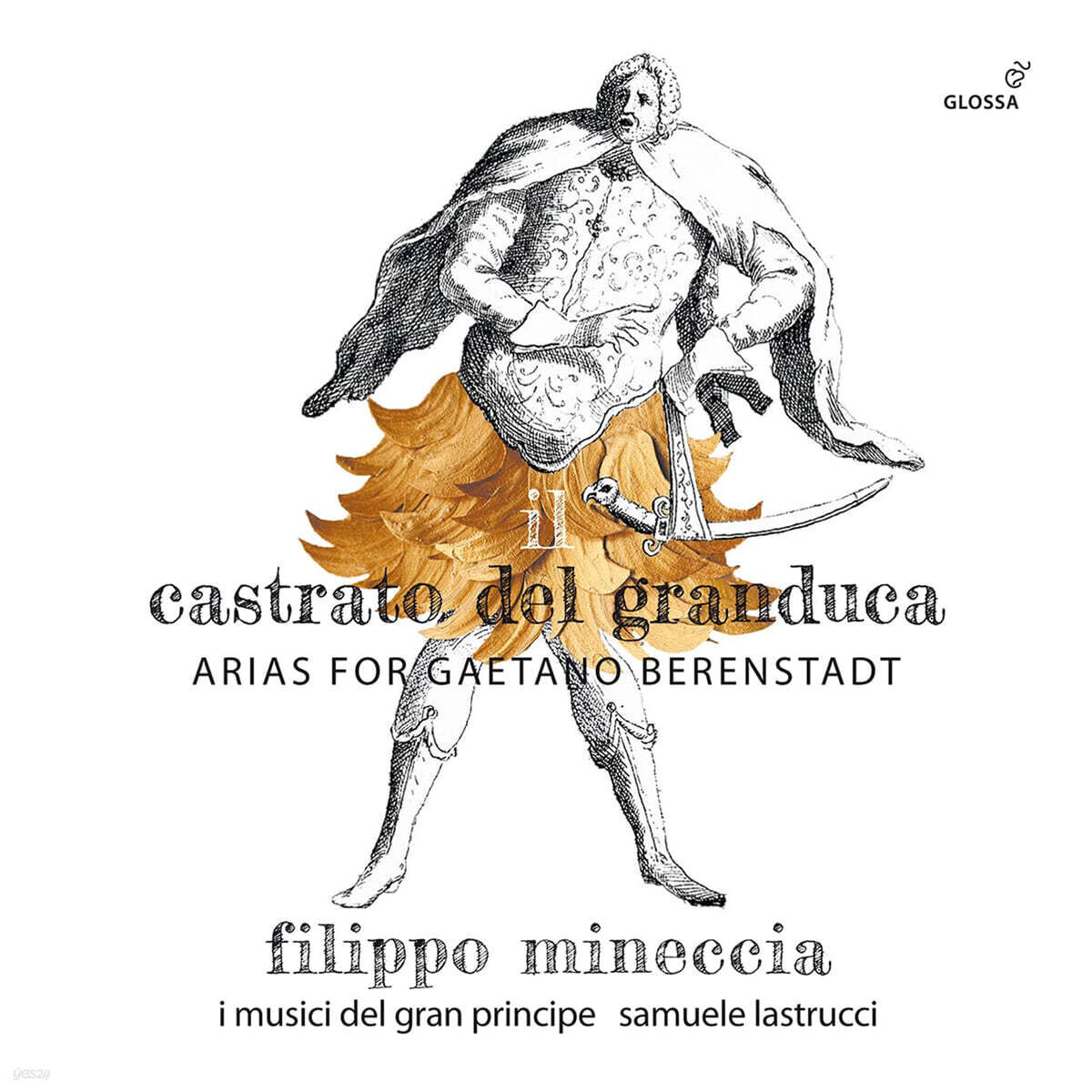 Filippo Mineccia 헨델, 아리오스티, 로티, 보논치니, 하세, 빈치 외 - 베렌스타트를 위한 아리아들 (Il Castrato del Granduca - Arias for Gaetano Berenstadt)