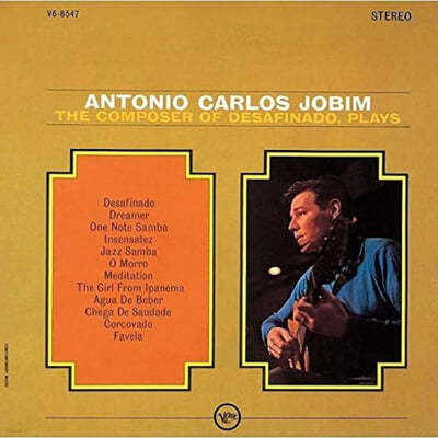 Antonio Carlos Jobim (Ͽ īν ) - The Composer Of Desafinado, Plays
