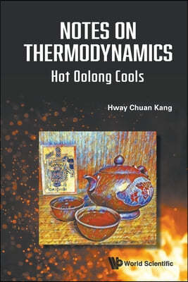 Notes on Thermodynamics: Hot Oolong Cools
