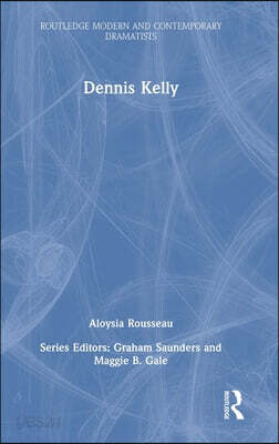 Dennis Kelly | Rousseau | Routledge - 예스24