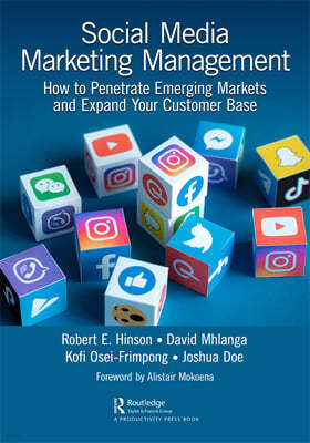 Social Media Marketing Management: How to Penetrate Emerging Markets and Expand Your Customer Base