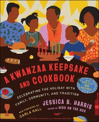 A Kwanzaa Keepsake and Cookbook: Celebrating the Holiday with Family, Community, and Tradition