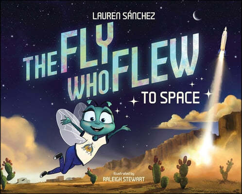 The Fly Who Flew to Space (with Removable Glow-In-The-Dark Poster)