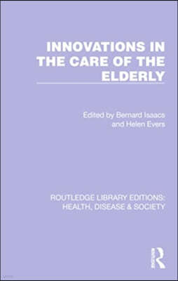 Innovations in the Care of the Elderly