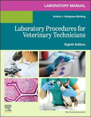 Laboratory Manual for Laboratory Procedures for Veterinary Technicians