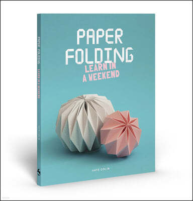 Paper Folding: Learn in a Weekend