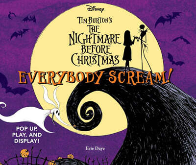 Everybody Scream!: Disney Tim Burton’s The Nightmare Before Christmas
