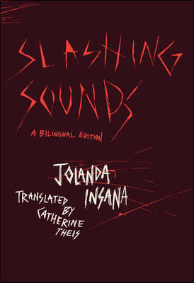 Slashing Sounds: A Bilingual Edition