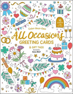 Color-Your-Own All Occasions Greeting Cards: 16 Cards and 30 Gift Tags