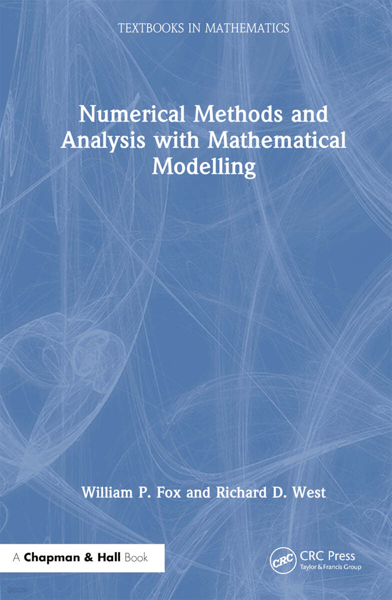 Numerical Methods and Analysis with Mathematical Modelling