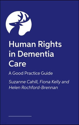 Human Rights in Dementia Care