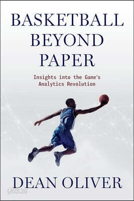 Basketball Beyond Paper: Insights Into the Game's Analytics Revolution