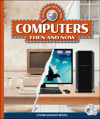 Computers Then and Now