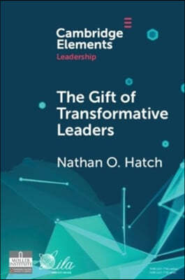 The Gift of Transformative Leaders