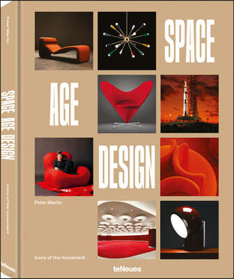 Space Age Design: Icons of the Space Age Design Movement