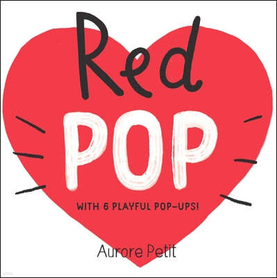 Red Pop (with 6 Playful Pop-Ups!): A Pop-Up Board Book