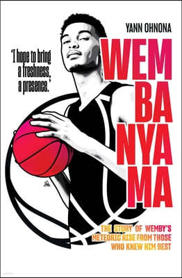 Wembanyama: The Making of an NBA Star