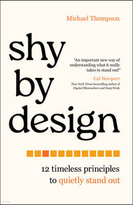 Shy by Design: 12 Timeless Principles to Quietly Stand Out