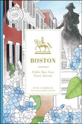 Boston: A Color-Your-Own Travel Journal