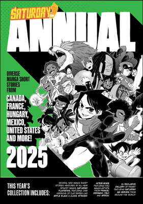 Saturday Am Annual 2025: A Celebration of Original Diverse Manga-Inspired Short Stories from Around the World