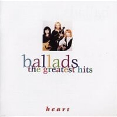 Heart / Ballads The Greatest Hits (Ϻ)