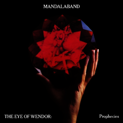 Mandalaband — The Eye Of Wendor: Prophecies 앨범 커버