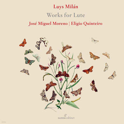 Jose Miguel Moreno / Eligio Quinteiro ̽ ж: Ŀ ǰ (Luys Milan: Works for Vihuela)