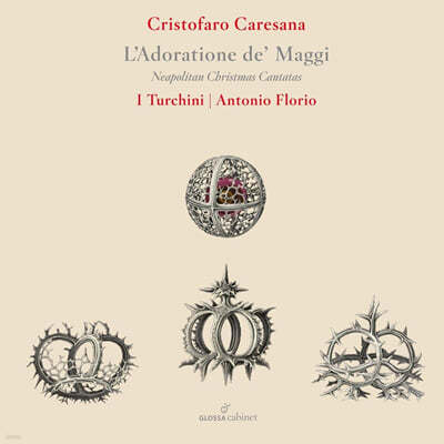 Antonio Florio / I Turchini 카레사나: '동방박사의 경배' (Caresana: L'Adoratione de'Maggi)