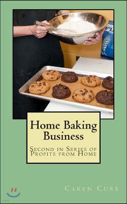 Home Baking Business: Second in Series Profits from Home