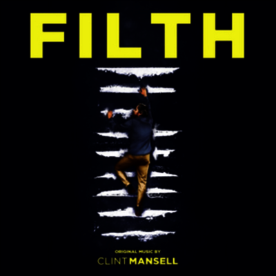Clint Mansell — Filth (필스) (Soundtrack) 앨범 커버